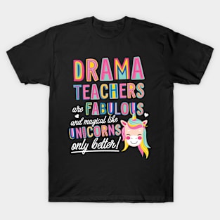 Drama Teachers are like Unicorns Gift Idea T-Shirt